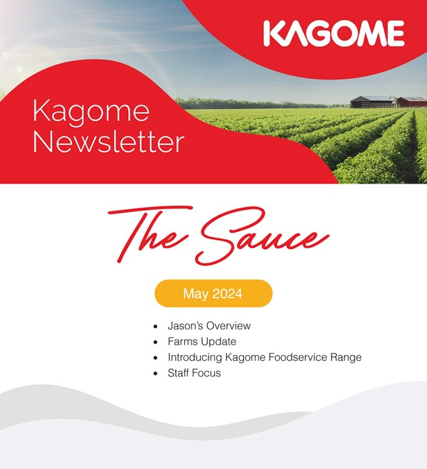 Kagome Newsletter May 2024 - Kagome Australia